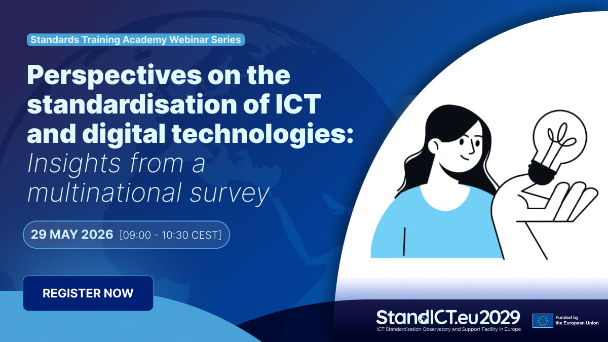 Webinar - Perspectives on the standardisation of ICT and digital technologies: Insights from a multinational survey 